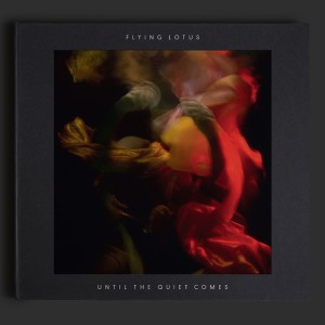 FLYING LOTUS / フライング・ロータス / UNTIL THE QUIET COMES アナログ2LP ダウンロードコード付 Collecters Edition