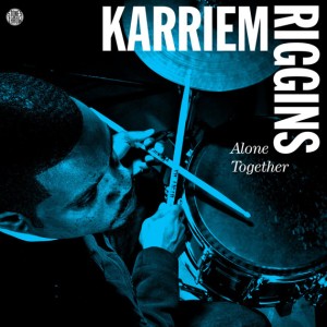KARRIEM RIGGINS / カリーム・リギンス / Alone Together (CD) 国内仕様
