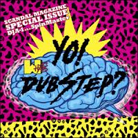 SPIN MASTER A-1 (ex DJ A-1) / WHAT'S YO! DUB STEP