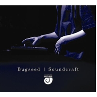 Bugseed / SOUNDCRAFT (CD)