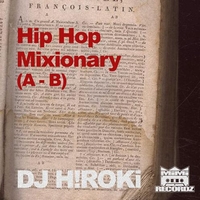 DJ H!ROKi / Hip Hop Mixionary vol.1 (A,B)