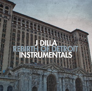 J DILLA aka JAY DEE / ジェイディラ ジェイディー / J Dilla - Rebirth Of Detroit Instrumentals "2LP"