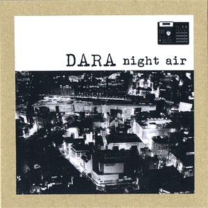 DARA / ダラ / night air