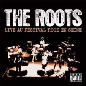 THE ROOTS (HIPHOP) / LIVE AU FESTIVAL ROCK EN SEINE