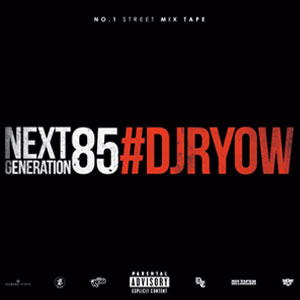 DJ RYOW (DREAM TEAM MUSIC) / NEXT GENERATION 85