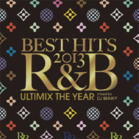 DJ BENNY / BEST HITS 2013 R&B -Ultimix The Year-