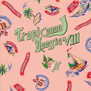 DJ MURO / DJムロ / Tropicooool Boogie 8