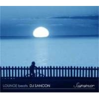 DJ SANCON / LOUNGE beats SUMMER