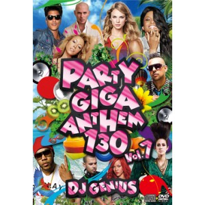DJ GENIUS / PARTY GIGA ANTHEM 130 vol.7