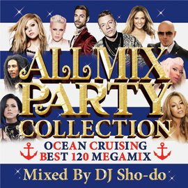DJ SHO-DO / All MIX PARTY COLLECTION 4 CD+DVD