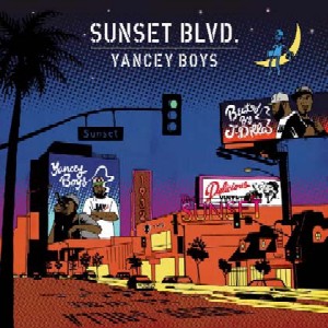YANCEY BOYS (ILLA J + FRANK NITT) / SUNSET BLVD. (CD) 帯ライナー付国内盤仕様