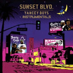 YANCEY BOYS (ILLA J + FRANK NITT) / SUNSET BLVD. INSTRUMENTALS アナログ2LP