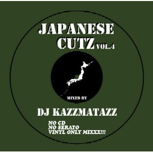 DJ KAZZMATAZZ / JAPANESE CUTZ VOL.4