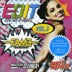 DJ IMAI / EDIT / FAME VOL.3 - CD+DVD -