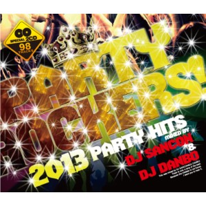 DJ SANCON & DJ DANBO / PARTY ROCKERS 2013 PARTY HITS 2CD