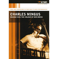 CHARLES MINGUS / チャールズ・ミンガス / ORANGE WAS THE COLOUR OF HER DRESS