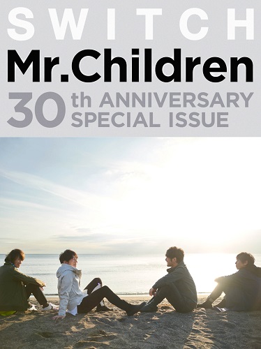 Mr.Children / ミスター・チルドレン / SWITCH Mr.Children 30th ANNIVERSARY SPECIAL ISSUE