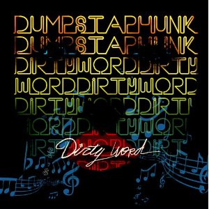 DUMPSTAPHUNK / ダンプスタファンク / DIRTY WORD (ペーパースリーヴ仕様)