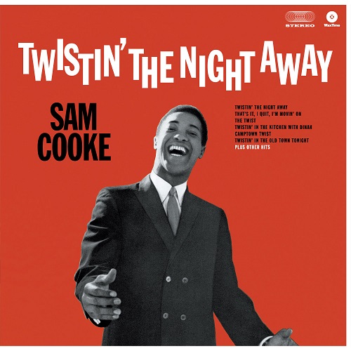 SAM COOKE / サム・クック / TWISTIN' THE NIGHT AWAY (180G LP)