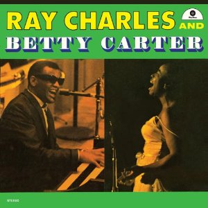 RAY CHARLES & BETTY CARTER / レイ・チャールズ・アンド・ベティ・カーター / RAY CHARLES & BETTY CARTER (180G LP)