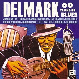 V.A. (DELMARK 60 YEARS OF BLUES) / DELMARK 60 YEARS BLUES / デルマーク・レコード不滅の60年: ブルース!ブルース!ブルース!