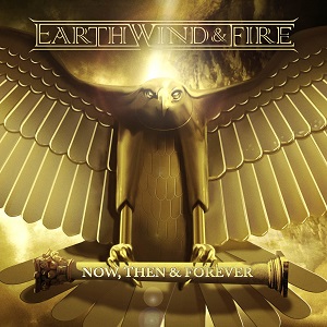 EARTH, WIND & FIRE / アース・ウィンド&ファイアー / NOW, THEN & FOREVER (USLP 180G)