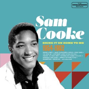 SAM COOKE / サム・クック / BRING IT ON HOME TO ME 1954-1962 (2CD)