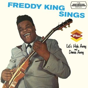FREDDIE KING (FREDDY KING) / フレディ・キング / FREDDY KING SINGS + LET'S HIDE & DANCE AWAY (2ON1 + BONUS)