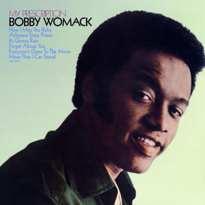 BOBBY WOMACK / ボビー・ウーマック / マイ・プレスクリプション