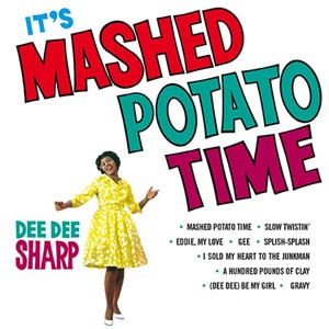 DEE DEE SHARP / ディー・ディー・シャープ / IT'S MASHED POTATO TIME (LP)