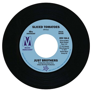 JUST BROTHERS / ELOISE LAWS / SLICED TOMATOES + LOVE FACTORY (7")