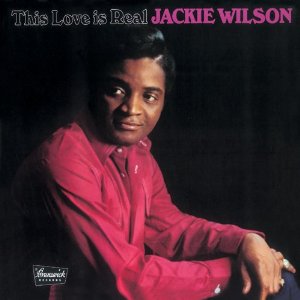 JACKIE WILSON / ジャッキー・ウィルソン / ディス・ラヴ・イズ・リアル