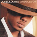 DONELL JONES / ドネル・ジョーンズ / LIFE GOES ON