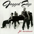 JAGGED EDGE / ジャギド・エッジ / J.E. HEARTBREAK