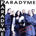PARADYME / LOVE DON'T COME EASY