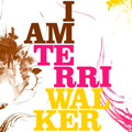 TERRI WALKER / テリー・ウォーカー / I AM