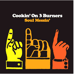 COOKIN' ON 3 BURNERS / クッキン・オン・スリー・バーナーズ / SOUL MESSIN' + 2 / ソウル・メッシン+2