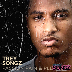 TREY SONGZ / トレイ・ソングス / PASSION, PAIN & PLEASURE