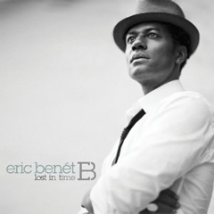 ERIC BENET / エリック・ベネイ / LOST IN TIME