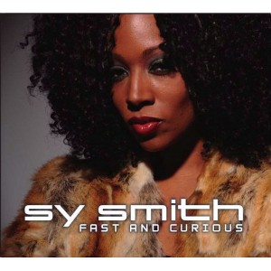 SY SMITH / サイ・スミス / FAST AND CURIOUS (デジパック仕様)