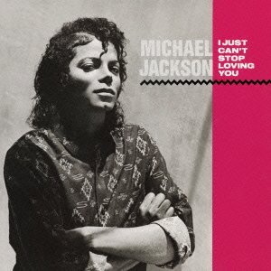 MICHAEL JACKSON / マイケル・ジャクソン / I JUST CAN'T STOP LOVING YOU (CDシングル) 
