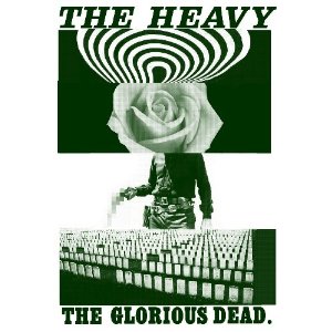 THE HEAVY (ROCK) / THE GLORIOUS DEAD / ザ・グローリアス・デッド (国内盤 帯 解説付)