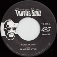 EL MICHELS AFFAIR / エル・ミシェルズ・アフェアー / RUN FAY RUN + HUNG UP ON MY BABY (7") 