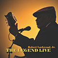 ROBERT JR. LOCKWOOD / ロバート・ジュニア・ロックウッド / THE LEGEND LIVE / ザ・レジェンド・ライヴ 2003 (国内盤 帯 解説付)