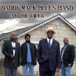 DADDY MACK BLUES BAND / ダディ・マック・ブルース・バンド / PAY THE PIPER (デジパック仕様)