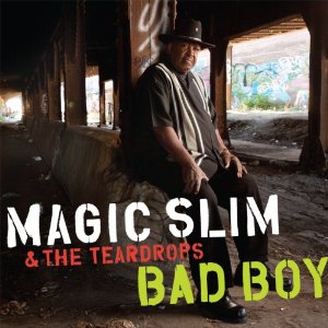 MAGIC SLIM & THE TEARDROPS / マジック・スリム・アンド・ザ・ティアドロップス / BAD BOY