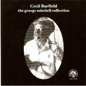 CECIL BARFIELD / セシル・バーフィールド / THE GEORGE MITCHELL COLLECTION (CD-R)
