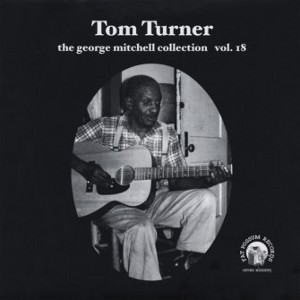 TOM TURNER / トム・ターナー / THE GEORGE MITCHELL COLLECTION (CD-R)