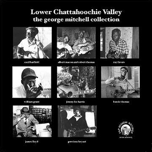 V.A. (LOWER CHATTAHOOCHIE VALLEY) / THE GEORGE MITCHELL COLLECTION (CD-R)