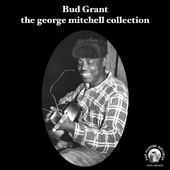 BUD GRANT / バド・グラント / THE GEORGE MITCHELL COLLECTION (CD-R)